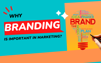 Why Branding Is Important in Marketing?